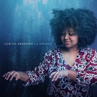 Clélya Abraham - Source. 1 CD audio