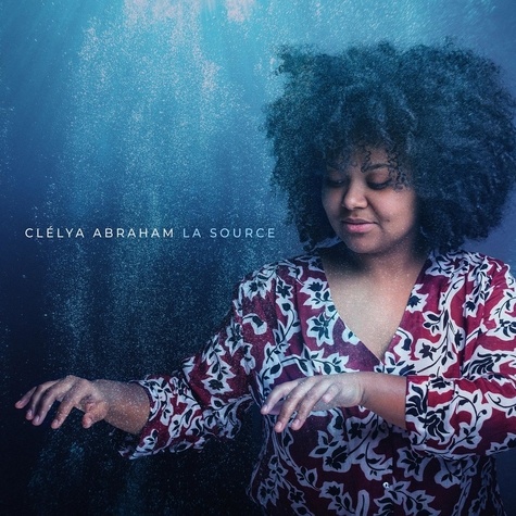 Clélya Abraham - Source. 1 CD audio