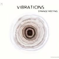  Ensemble Vibrations - Strange meeting. 1 CD audio