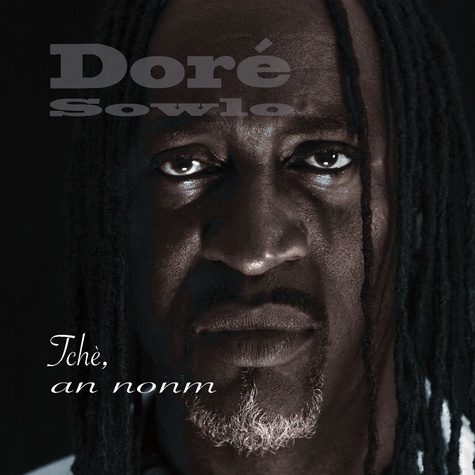 Doré Sowlo - Tche an nonm. 1 CD audio