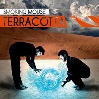  Smoking Mouse - Terracotta. 1 CD audio