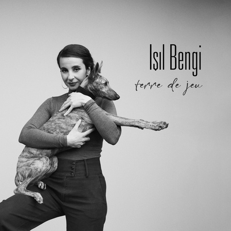 Isil Bengi - Terre de jeu. 1 CD audio