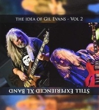  Still experienced XL Band - The idea of Gil Evans - Volume 2. 1 CD audio