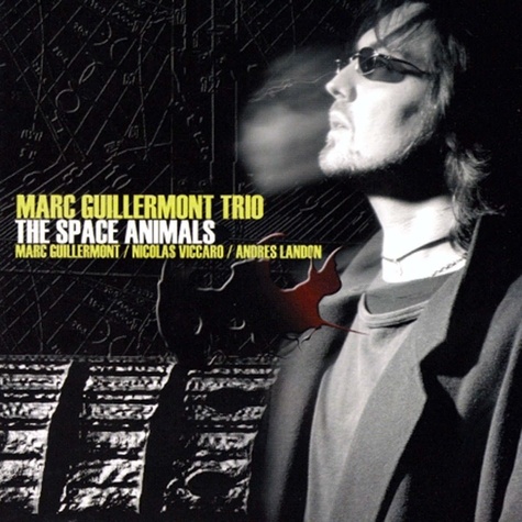 Marc Guillermont - The space animals. 1 CD audio