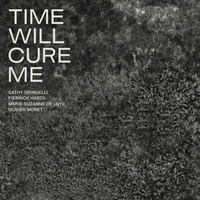 Time will cure me