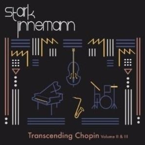  Starklinnemann - Transcending Chopin - Volumes 2 et 3.