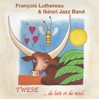  Fluthjazz - Twese de lait et de miel. 1 CD audio