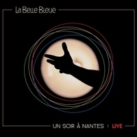  La belle bleue - Un soir à Nantes Live. 1 CD audio