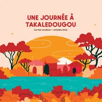 Une journée à Takaledougou