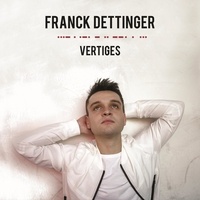 Franck Dettinger - Vertiges. 1 CD audio