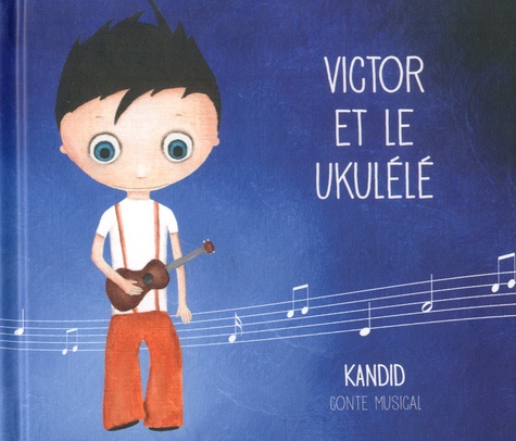 Victor et le ukulélé  1 CD audio MP3