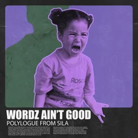 Wordz Ain't Good