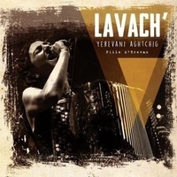  Lavach' - Yerevani aghtchig - Fille d'Erevan. 1 CD audio