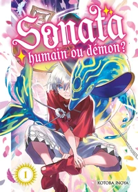 Sonata, humain ou démon ? Tome 1