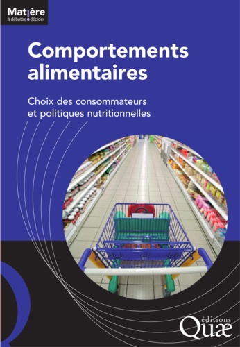 Comportements alimentaires. Choix des consommateurs et politiques nutritionnelles