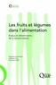  INRA - Les fruits et légumes dans l'alimentation - Enjeux et déterminants de la consommation.