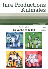 Philippe Faverdin et Christine Leroux - INRA Productions Animales Volume 26 N° 2/2013 : La vache et le lait.