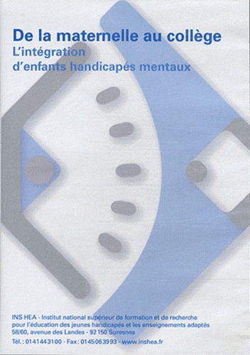 Marie-Claude Mege-Courteix - De la maternelle au collège - L'intégration d'enfants handicapés mentaux. 1 DVD