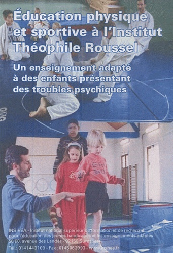  INS HEA - Education physique et sportive à l'institut Théophile Roussel.