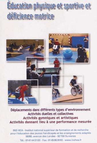 Jean-Pierre Garel - Education physique et sportive et déficience motrice. 1 DVD