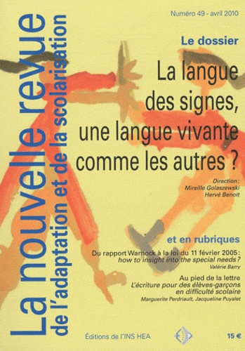 Mireille Golaszewski et Hervé Benoit - La nouvelle revue de l'adaptation et de la scolarisation N° 49, Avril 2010 : La langue des signes, une langue vivante comme les autres ?.