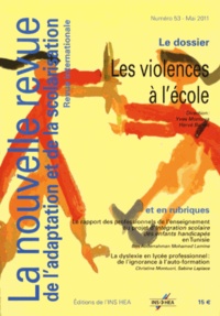 Yves Montoya et Hervé Benoit - La nouvelle revue de l'adaptation et de la scolarisation N° 53, Mai 2011 : Les violences à l'école.