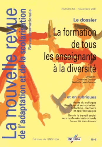 Catherine Dorison et Nathalie Lewi-Dumont - La nouvelle revue de l'adaptation et de la scolarisation N° 55, Novembre 2011 : La formation de tous les enseignants à la diversité.