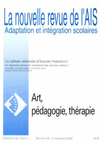 Jean-Pierre Klein et Magali Viallefond - La nouvelle revue de l'AIS N° 18, 2e trimestre : Art, pédagogie, thérapie.