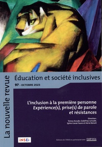 Teresa Assude et Godefroy Lansade - La nouvelle revue Education et société inclusives N° 97, octobre 2023 : L’inclusion à la première personne expérience(s), prise(s) de parole et résistances.