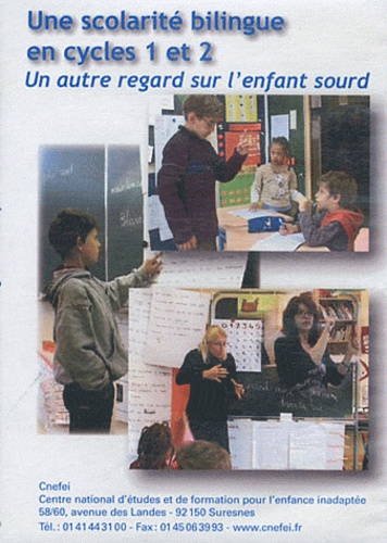 Fabrice Bertin - Une scolarité bilingue en cycles 1 et 2 - Un autre regard sur l'enfant sourd. 1 DVD