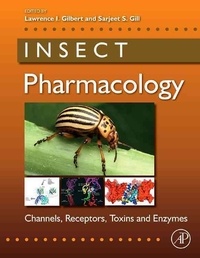 Insect Pharmacology - Channels, Receptors, Toxins and Enzymes.