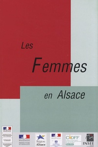  INSEE Alsace - Les Femmes en Alsace.