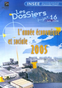  INSEE Auvergne - L'année économique et sociale 2005.