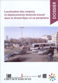Localisation des emplois et déplacements domicile-travail dans le Grand Dijon et sa périphérie
