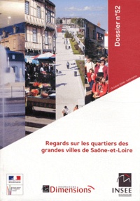  INSEE Bourgogne - Regards sur les quartiers des grandes villes de Saône-et-Loire.