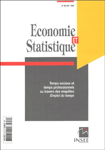 Pierre Morin et  Collectif - Economie et statistique N° 352-353/2002 : Temps sociaux et temps professionnel au travers des enquêtes Emploi du temps.