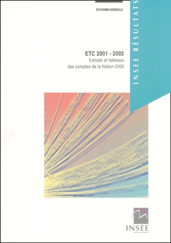  INSEE - Economie Generale N° 190 Aout 2001 : Etc 2001-2002. Extraits Et Tableaux Des Comptes De La Nation 2000.