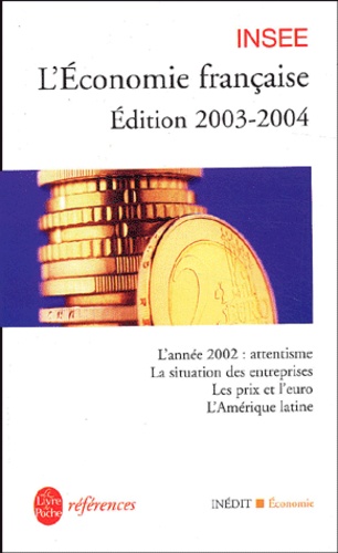  INSEE - L'économie française - Rapport sur les comptes de la Nation de 2002, Edition 2003-2004.