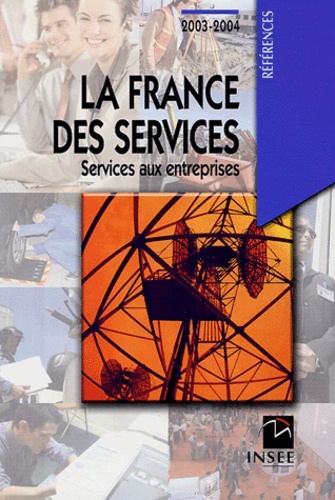 INSEE - La France des services - Services aux entreprises.