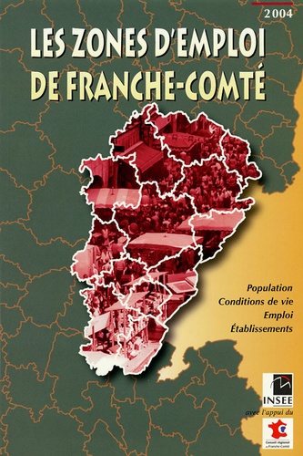  INSEE - Les zones d'emploi de Franche-Comté.