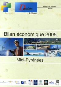  INSEE Midi-Pyrénées - Bilan économique 2005 en Midi-Pyrénées.