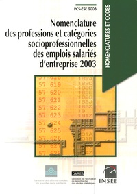  INSEE - Nomenclature des professions et catégories socioprofessionnelles des emplois salariés d'entreprise 2003.