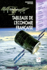  INSEE et  Collectif - Tableaux De L'Economie Francaise. Edition 1999-2000.