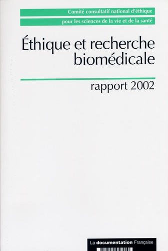  Inserm - Ethique et recherche biomédicale : rapport 2002.