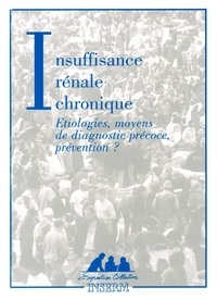Insuffisance rénale chronique - Etiologies, moyens de diagnostic précoce, prévention ?.pdf