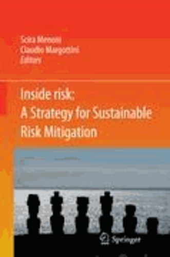 Scira Menoni - Inside Risk: A  Strategy for Sustainable Risk Mitigation.