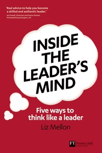 Inside the Leader's Mind - Five Ways to Think Like a Leader.