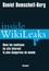 Inside wikileaks. Dans les coulisses du site internet le plus dangereux du monde - Occasion