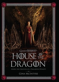 Insight Editions - The Making of HBO’s House of the Dragon.