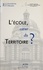 L'ECOLE COEUR DU TERRITOIRE ? Actes du colloque, Paris, palais du Luxembourg, 15 février 1995